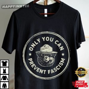 Only You Can Prevent Fascism National Park Bear Anti Trump T Shirt (2)