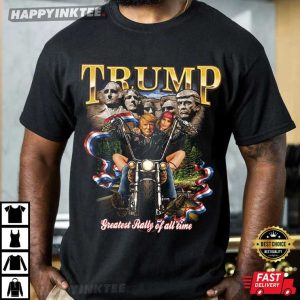 Trump MAGA Biker Greatest Rally Of All Time T Shirt (4)