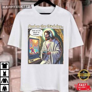 Jesus Video Game And On The Third Day Funny Gaming T Shirt (2)