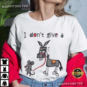 I Don't Give A Rats Ass Funny Rat Donkey T Shirt (1)