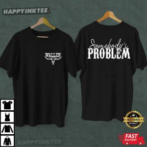 Morgan Wallen Somebody's Problem Matching Concert Music Couples Shirts (