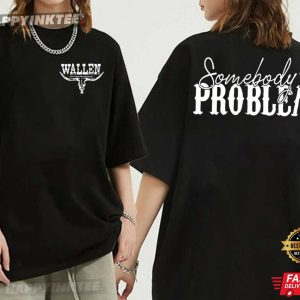Morgan Wallen Somebody's Problem Matching Concert Music Couples Shirts ( (3)