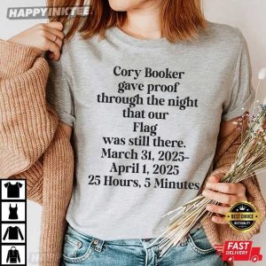 Cory Booker 25 Hours 5 Minutes Senate Floor Speech Filibuster Democrat T Shirt (4)