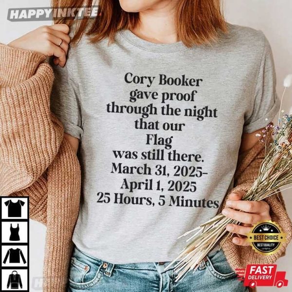 Cory Booker 25 Hours 5 Minutes Senate Floor Speech Filibuster Democrat T-Shirt