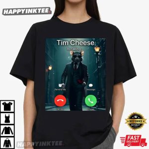 Tim Cheese is Calling Funny Cool Rat Meme T Shirt (4)