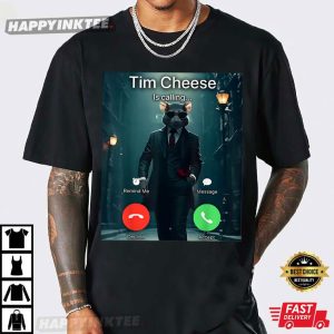 Tim Cheese Is Calling Funny Cool Rat Meme T-Shirt