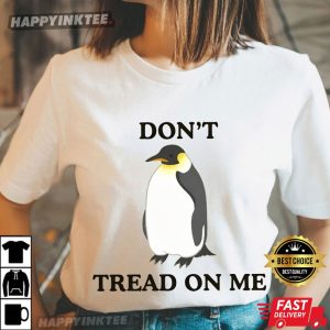 Penguins Don’t Tread On Me Anti Trump Tariffs T-Shirt