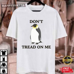 Penguins Don't Tread On Me Anti Trump Tariffs T Shirt (2)