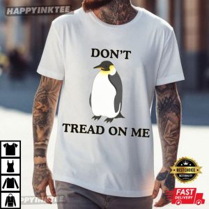 Penguins Don't Tread On Me Anti Trump Tariffs T Shirt (3)