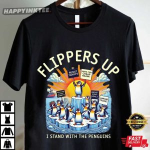 Flippers Up I Stand With The Penguins Resist Tariffs Anti Trump T Shirt (3)