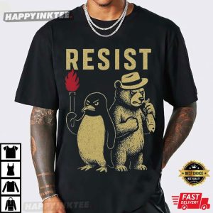 Penguins And Smokey Bear Resist Anti Trump T-Shirt