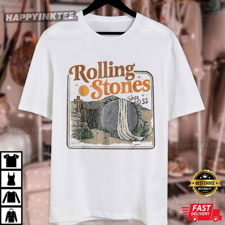 Rolling Stones Since AD 33 Retro Christian Easter T-Shirt Rolling Stones Since AD 33 Retro Christian Easter T-Shirt