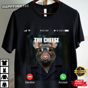Tim Cheese Is Calling Funny Brainrot Rat Meme T Shirt (5)