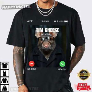 Tim Cheese Is Calling Funny Brainrot Rat Meme T Shirt (6)