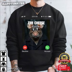 Tim Cheese Is Calling Funny Brainrot Rat Meme T Shirt (7)