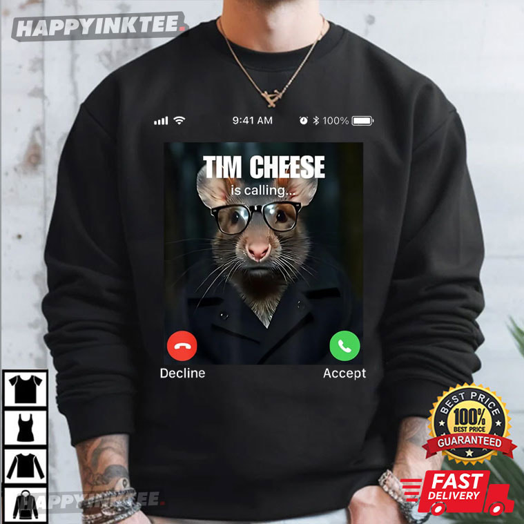 Tim Cheese Is Calling Funny Brainrot Rat Meme T-Shirt Tim Cheese Is Calling Funny Brainrot Rat Meme T-Shirt