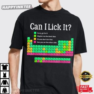 Can I Lick It Periodic Table Chemistry Teacher Student Gifts T Shirt (4)
