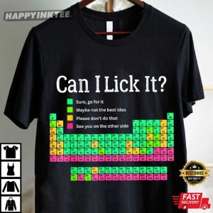 Can I Lick It Periodic Table Chemistry Teacher Student Gifts T Shirt (2)