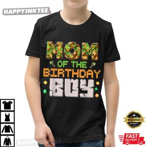 Mom Of The Birthday Boy Minecraft Birthday Gamer T Shirt (4)
