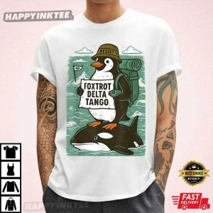 Penguin Killer Whale Foxtrot Delta Tango Resist Activism T Shirt (1)