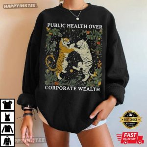 Tiger Boho Public Health Over Corporate Wealth T Shirt (1)