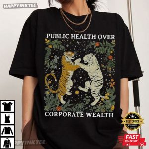 Tiger Boho Public Health Over Corporate Wealth T-Shirt