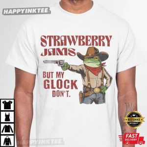 Strawberry Jams But My Glock Don’t Funny Frog Meme T-Shirt