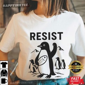 Resist Flippers Up Penguins FDT Anti Trump Tariffs T Shirt (4)