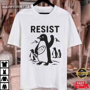 Resist Flippers Up Penguins FDT Anti Trump Tariffs T Shirt (2)