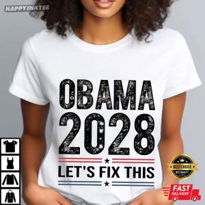 Obama 2028 Let's Fix This Presidential Election T Shirt (1)