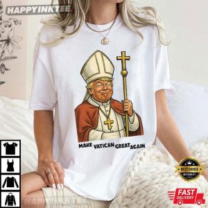 Make Vatican Great Again Donald Trump Funny Pope T Shirt (4)