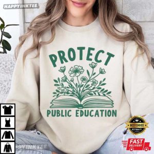 Protect Public Education Teacher Protest T Shirt (2)