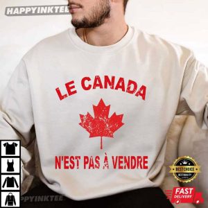 Le Canada N'est Pas À Vendre Canada Is Not For Sale T Shirt (2)