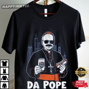 Chicago Pope Leo XIV Da Pope T Shirt