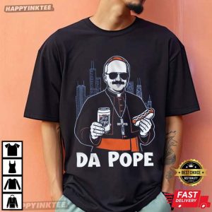 Chicago Pope Leo XIV Da Pope T-Shirt