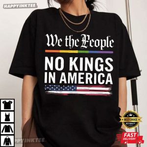 No Kings In America We The People Protest Gift T-Shirt