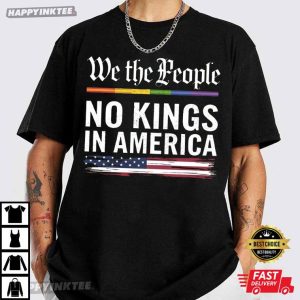 No Kings In America We The People Protest Gift T Shirt (2)