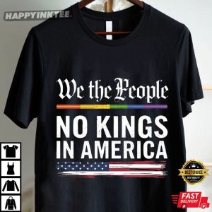 No Kings In America We The People Protest Gift T Shirt (4)