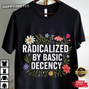 Radicalized By Basic Decency Vintage Floral T Shirt (3)