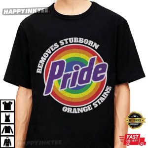 Pride Removes Stubborn Orange Stains Funny Anti Trump T Shirt (4)