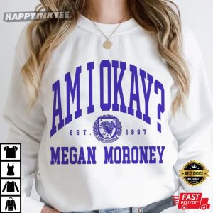 Megan Moroney Am I Okay EST 1997 T Shirt (2)