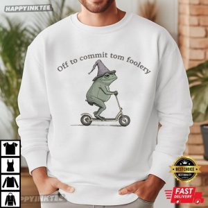 Off To Commit Tom Foolery Frog Funny T Shirt (2)