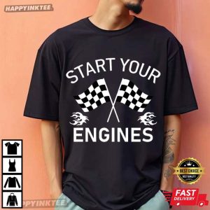 Racing Start Your Engines Checkered Flag T-Shirt