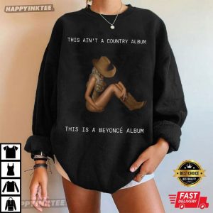 Beyoncé This Ain't A Country Album Gift For Fan T Shirt (2)