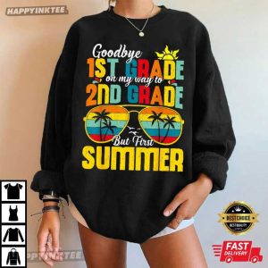 Goodbye First Grade Last Day Of School Summer 1st Grade T Shirt (2)