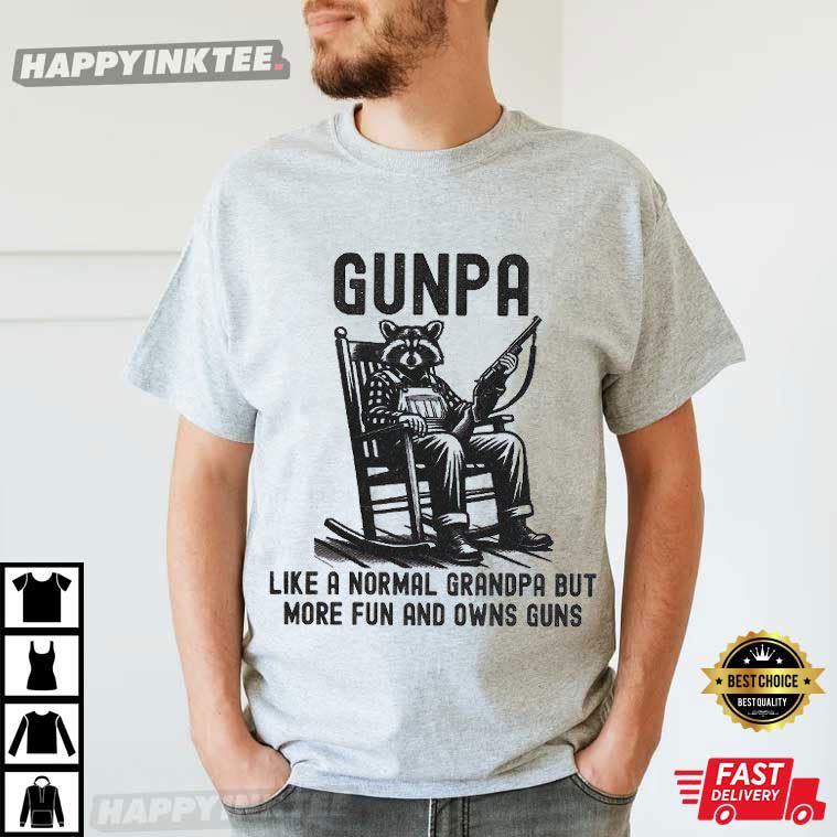 Funny Gunpa Definition Like A Normal Grandpa But More Fun T-Shirt Funny Gunpa Definition Like A Normal Grandpa But More Fun T-Shirt
