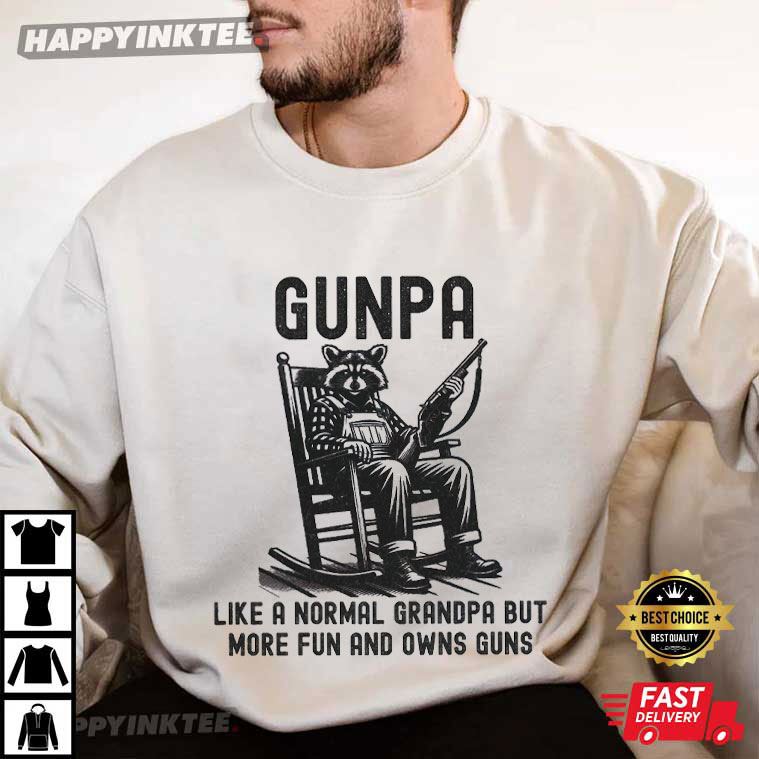 Funny Gunpa Definition Like A Normal Grandpa But More Fun T-Shirt Funny Gunpa Definition Like A Normal Grandpa But More Fun T-Shirt