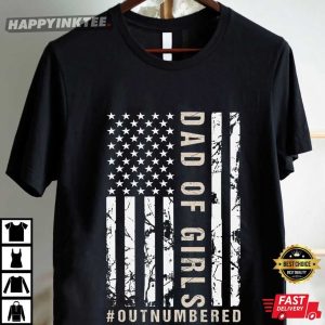 Dad Of Girls Outnumbered USA Flag Father's Day Gift T Shirt (3)