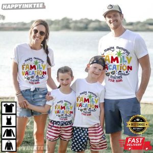 Family Vacation Making Memories Together Custom T Shirt (2)