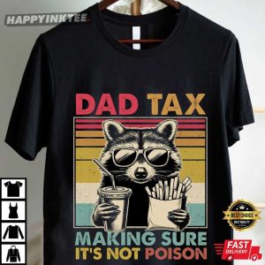 Dad Tax Raccoon Funny Gift For Dad Retro T Shirt (3)